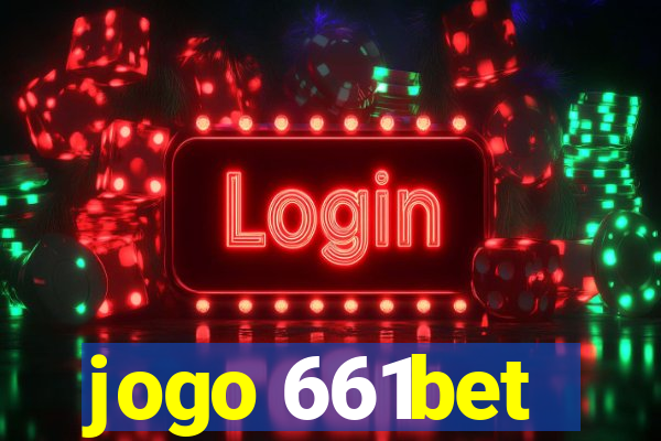 jogo 661bet